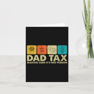 Tax Making Sure It's Not Poison Funny Dad Joke Card