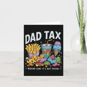 Tax Making Sure It's Not Poison Funny Fathers Day Card