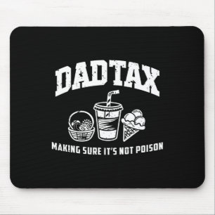 Tax Making Sure It's Not Poison Funny Mouse Pad