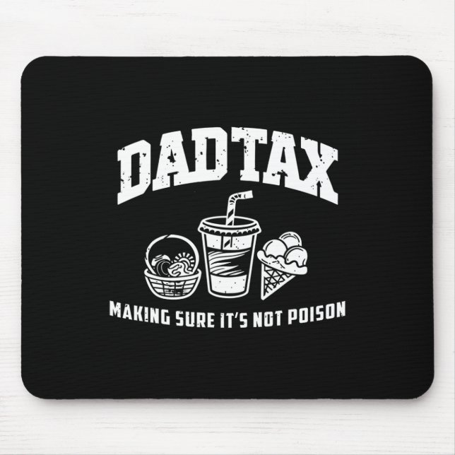 Tax Making Sure It's Not Poison Funny  Mouse Pad (Front)