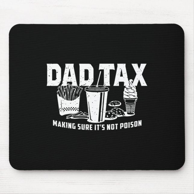 Tax Making Sure It's Not Poison  Mouse Pad (Front)