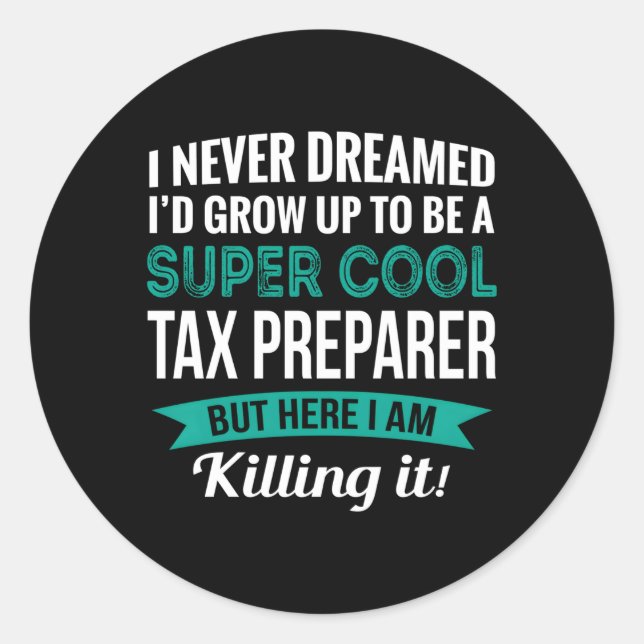Tax Preparer Appreciation Classic Round Sticker (Front)