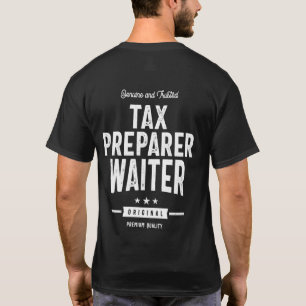Tax Preparer Waiter Job Title Gift T-Shirt