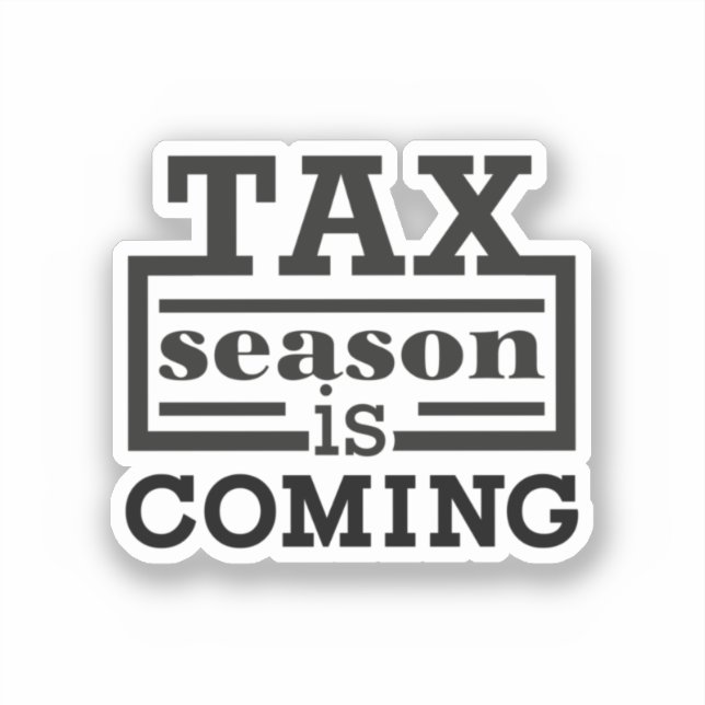 Tax Season Is Coming (Front)