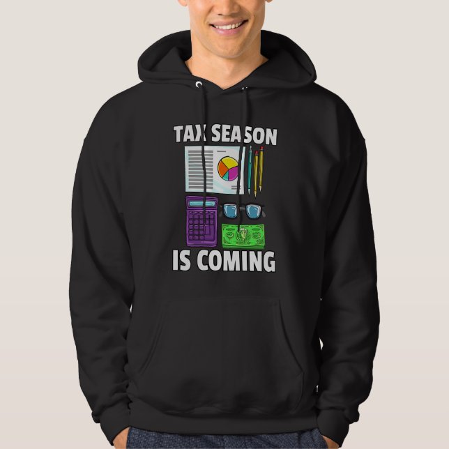 Tax Season is Coming CPA Bookkeeping  For Bookkeep Hoodie (Front)