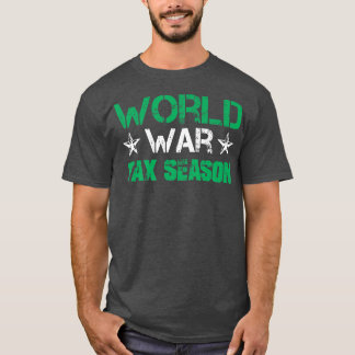 Tax Season War Accountant CPA Bookkeeper Funny Cut T-Shirt