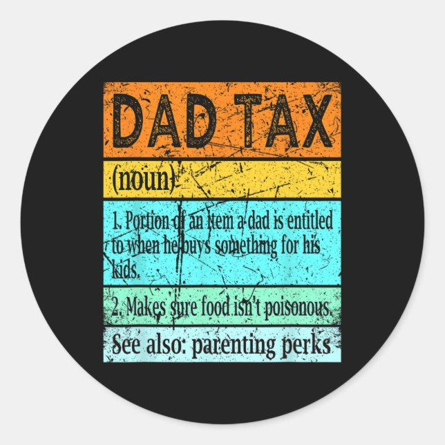 Tax Shirt Dad S For Men Best Dad Definition  Classic Round Sticker (Front)