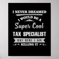 Tax Specialist Killing it funny novelty