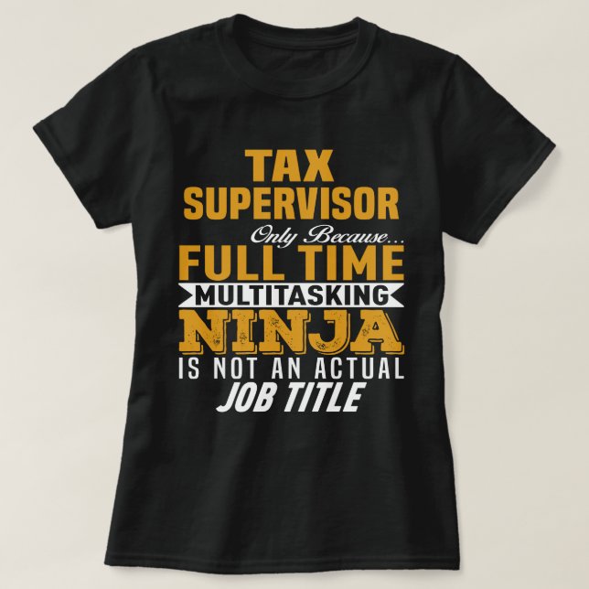 Tax Supervisor T-Shirt (Design Front)