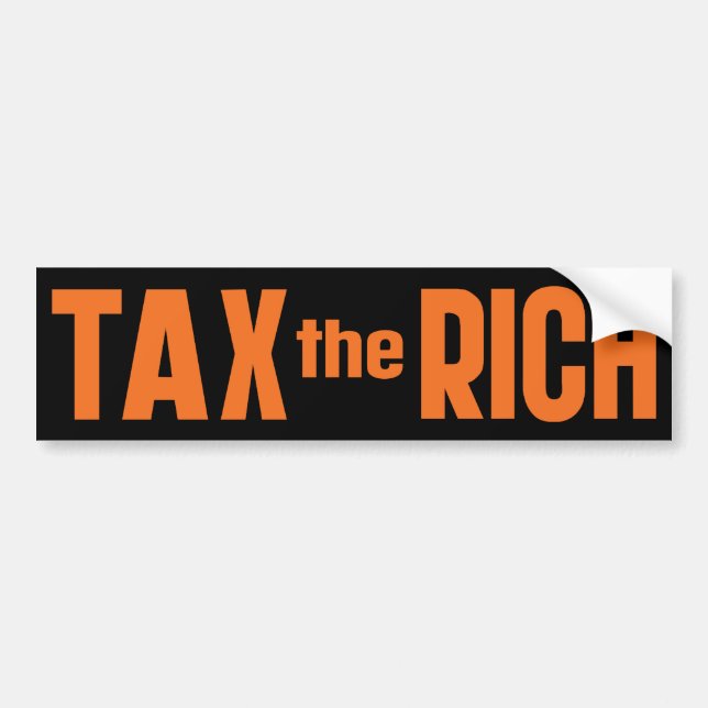 Tax The Rich Bumper Sticker (Front)