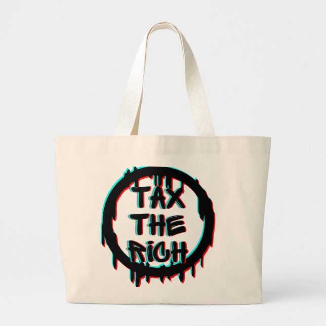 Tax The Rich Original Large Tote Bag (Front)