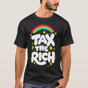 Tax the Rich   Socialist Democracy Political Progr T-Shirt