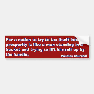 Tax Way to Prosperity (Churchill) Bumper Sticker