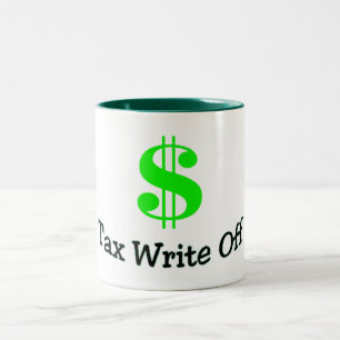 Tax Write Off Two-Tone Coffee Mug