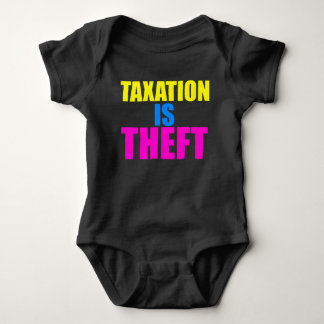 Taxation is Theft Baby Outfit Bodysuit