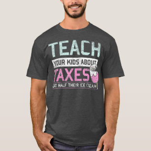 Taxation Is Theft Ice Cream Gift Mum Dad Freedom T-Shirt