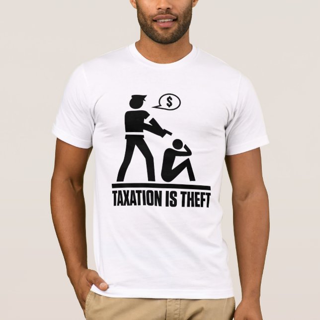 Taxation Is Theft Shirt (Front)