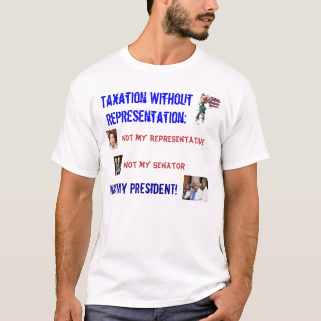 Taxation Without Representation NO-BAMA! T-Shirt (Front)