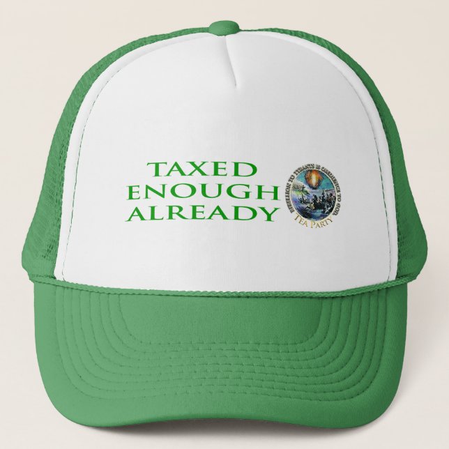 Taxed Enough Already Tea Party Hat (Front)