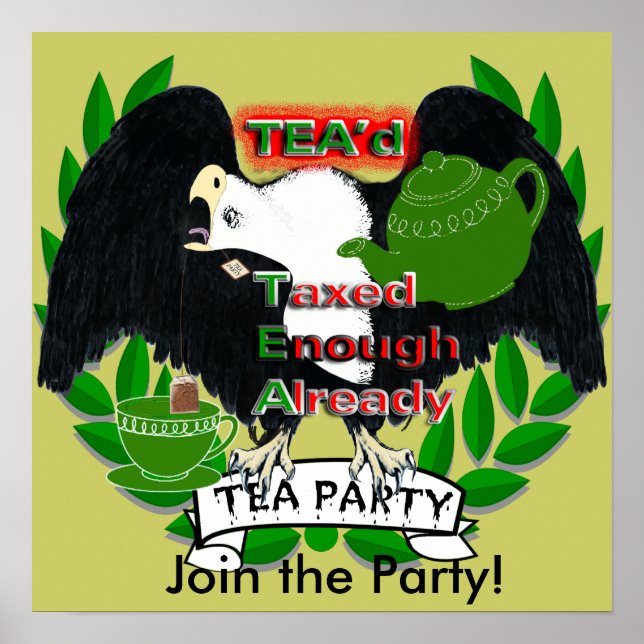Taxed Enough Already TEA'd Poster (Front)