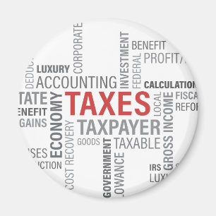 "Taxes" Magnet