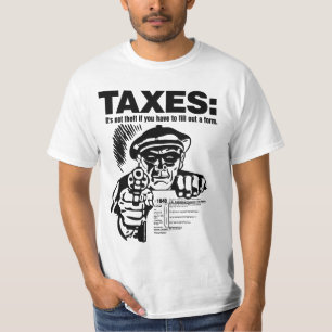 TAXES: Theft Shirt