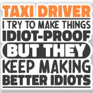 Taxi Driver I Try To Make Things Funny Saying Cool