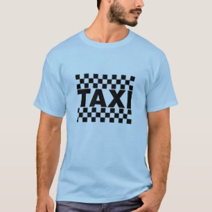 Taxi ~ Taxi Cab ~ Car For Hire T-Shirt