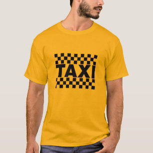 Taxi ~ Taxi Cab ~ Car For Hire T-Shirt
