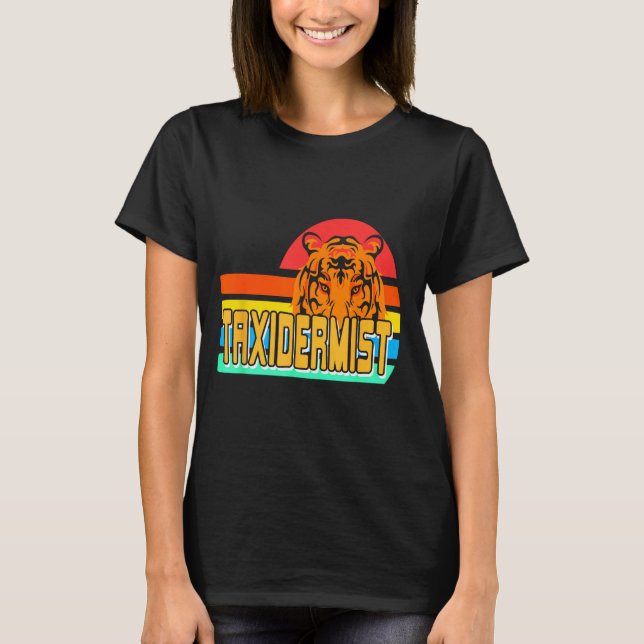 Taxidermist Tiger Preservation Retro Wildlife Natu T-Shirt (Front)