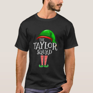 Taylor Family Name Squad Matching Group Elf Christ T-Shirt