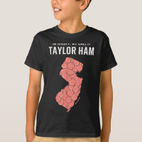 Taylor Ham Shirt - Nj Breakfast Staple Rk Roll Des