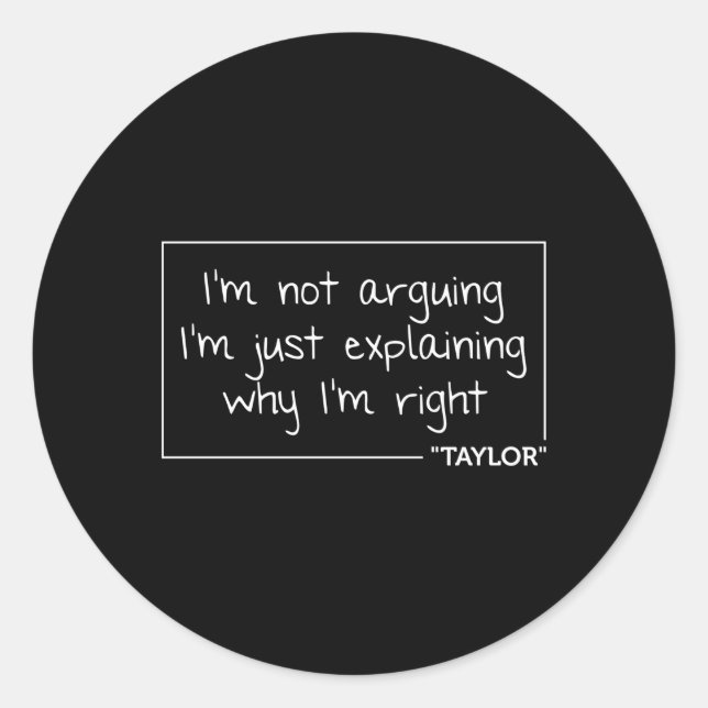 Taylor Quote Personalised Name Classic Round Sticker (Front)