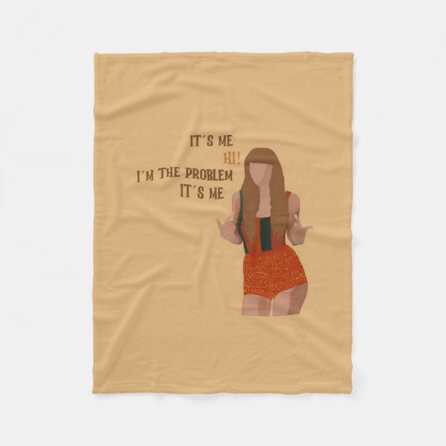 Taylor S - I´m the Problem Fleece Blanket (Front)
