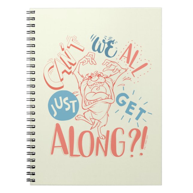 TAZ™ | Can't we all just get along?! Notebook (Front)