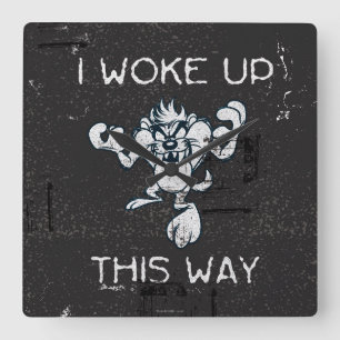 TAZ™ I Woke Up This Way Square Wall Clock