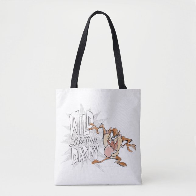 TAZ™ | Wild Like My Daddy Tote Bag (Front)