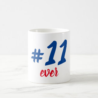 Taza #11 ever coffee mug