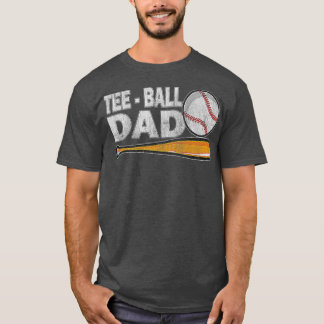 Tball Dad , TBall Dad Tee Ball Daddy Sport Fathers