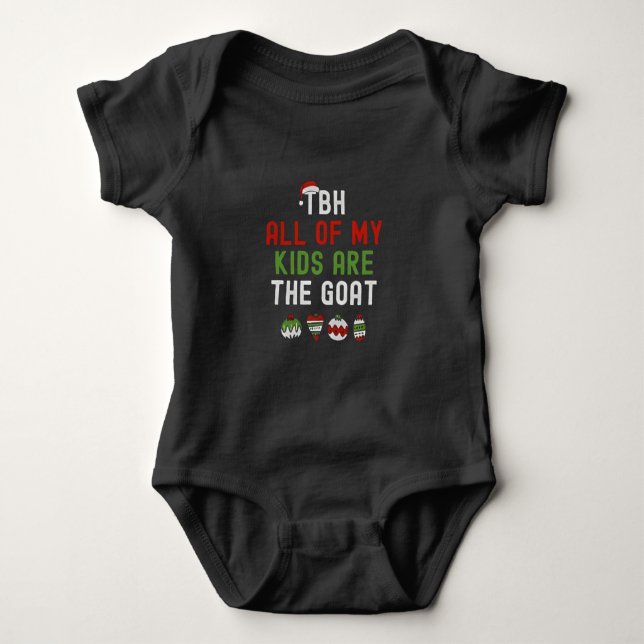 Tbh All Of My Kids Are Goats Christmas Matching Baby Bodysuit (Front)