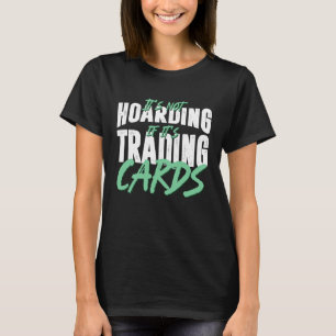 TCG Trading Card Game Collect Building Deck T-Shirt