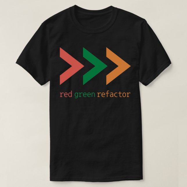 TDD Arrow red green refactor T-Shirt (Design Front)