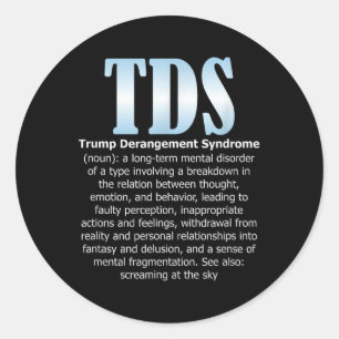 Tds Trump Derangement Syndrome Funny Trump Classic Round Sticker