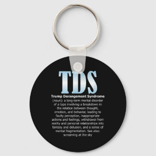 Tds Trump Derangement Syndrome Funny Trump Key Ring