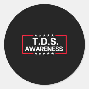 Tds Trump Derangement Syndrome Funny Trump Support Classic Round Sticker