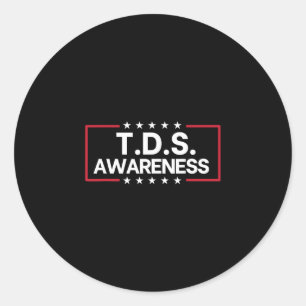 Tds Trump Derangement Syndrome Funny Trump Support Classic Round Sticker