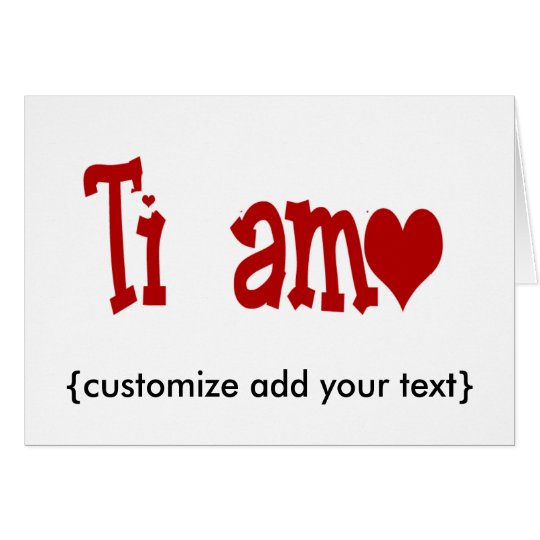 Te amo Custom TEXT I love you Card