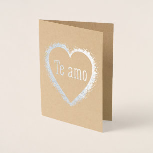 Te amo, I love you in Spanish Foil Card