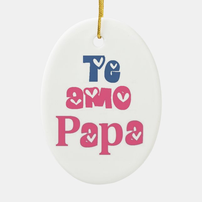 Te Amo Papa Ceramic Tree Decoration (Front)