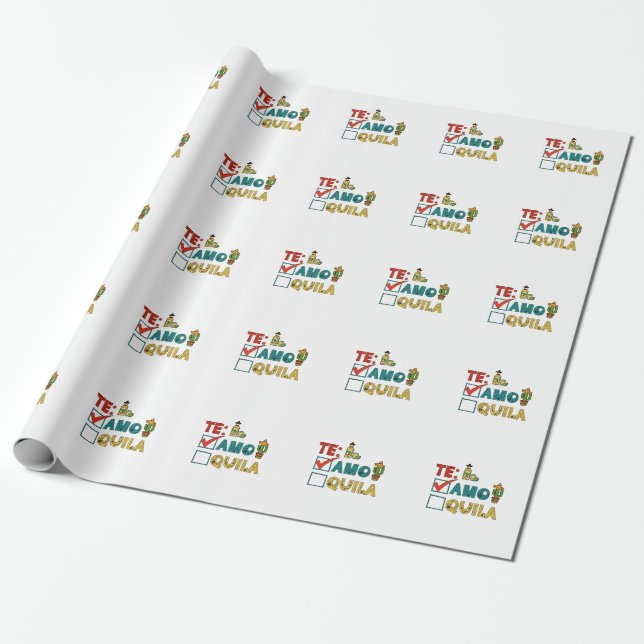 Te Amo Tequila Cinco De Mayo Funny  Wrapping Paper (Unrolled)